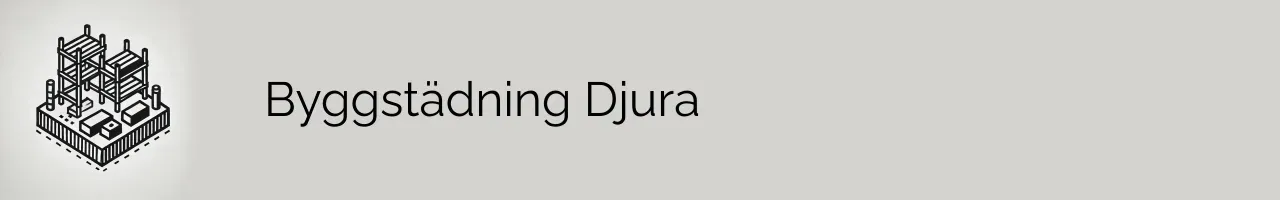 Byggstädning Djura