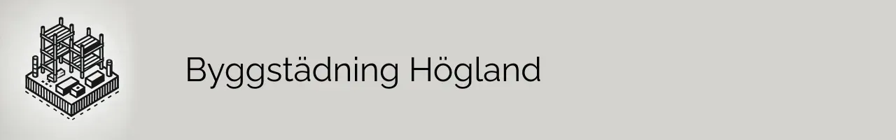 Byggstädning Högland