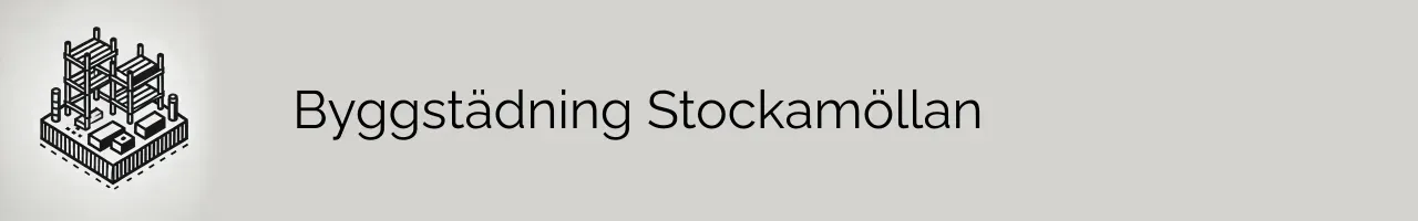 Byggstädning Stockamöllan