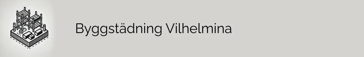 Byggstädning Vilhelmina