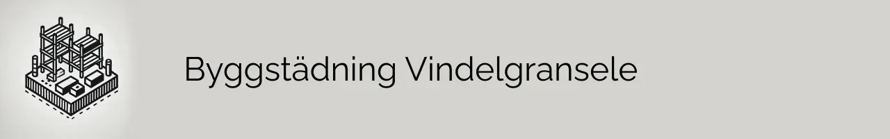 Byggstädning Vindelgransele