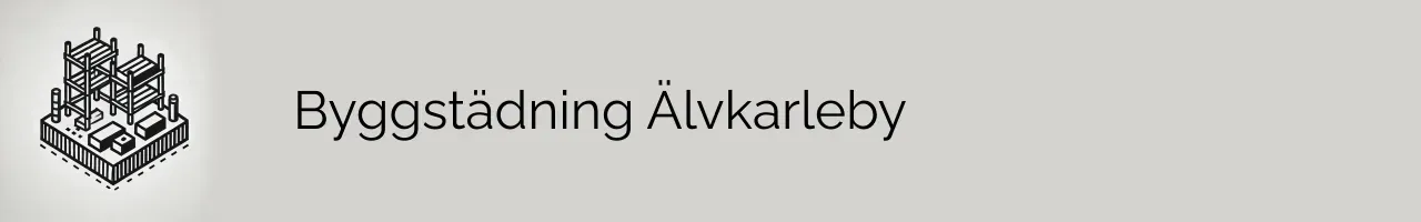 Byggstädning Älvkarleby